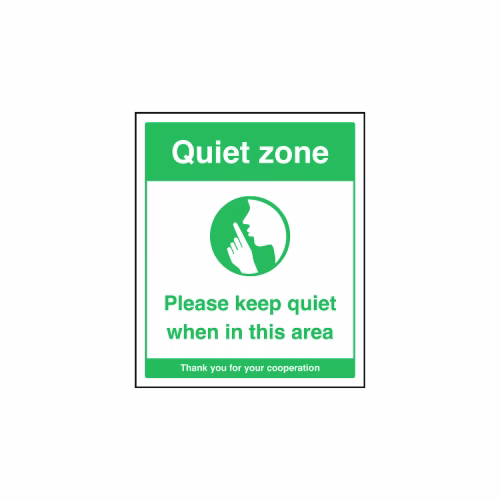 Quiet zone Please keep quiet when in this area